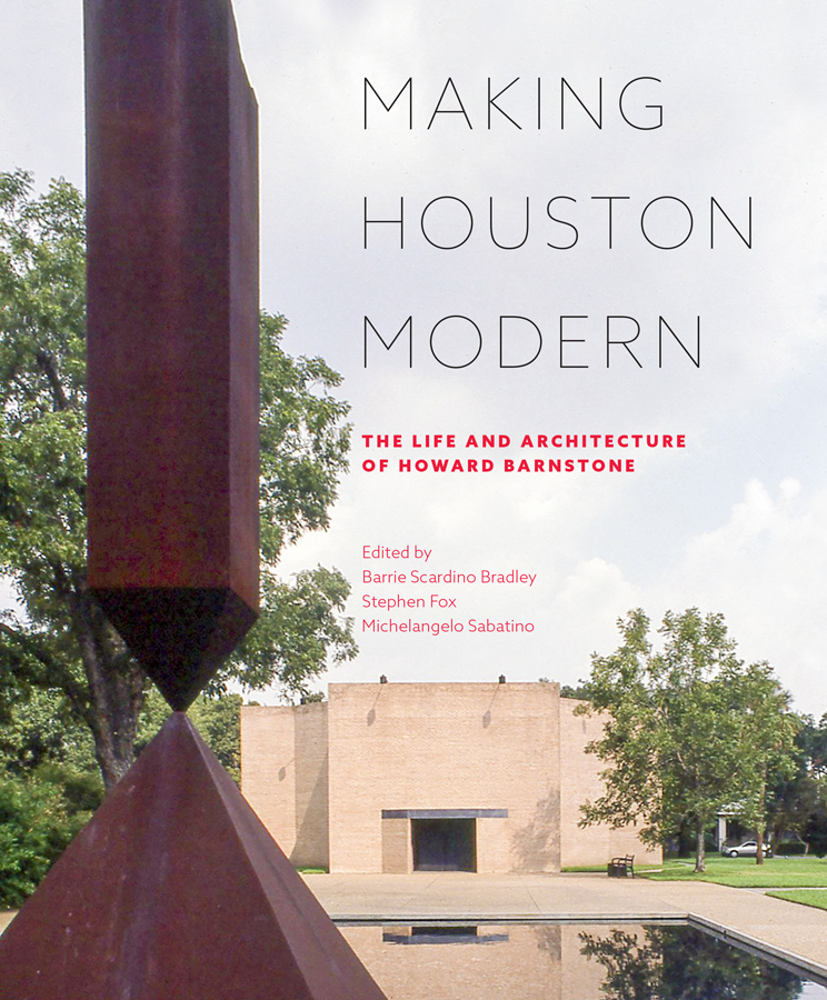 Making Houston Modern Courtesy University Of Texas Press