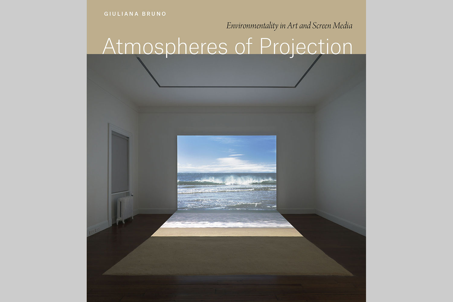 Book cover for Atmospheres of Projection: Environmentality in Art and Screen Media