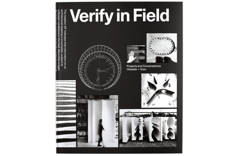 Verify In Field Book Talk - Verify in Field: Projects and Conversations with Höweler ...