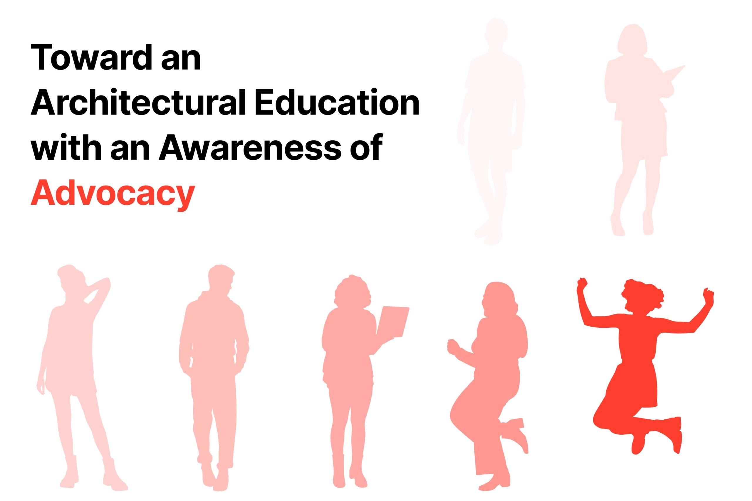 Toward an Architectural Education with an Awareness of Advocacy event Image