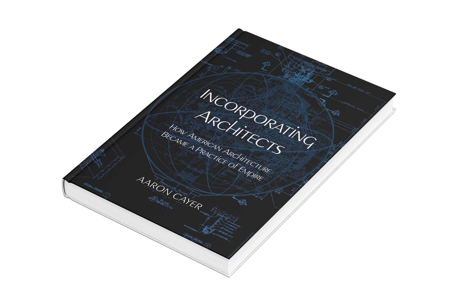 Image of Incorporating Architects: how Architecture Became a Practice of Empire